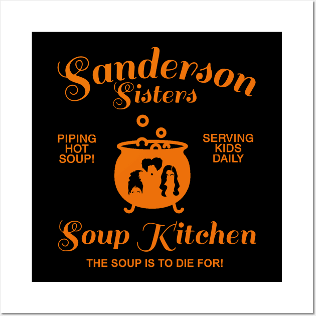 Sanderson Sisters Soup Kitchen Wall Art by ThisIsFloriduhMan